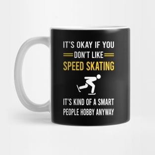 Smart People Hobby Speed Skating Skate Skater Mug